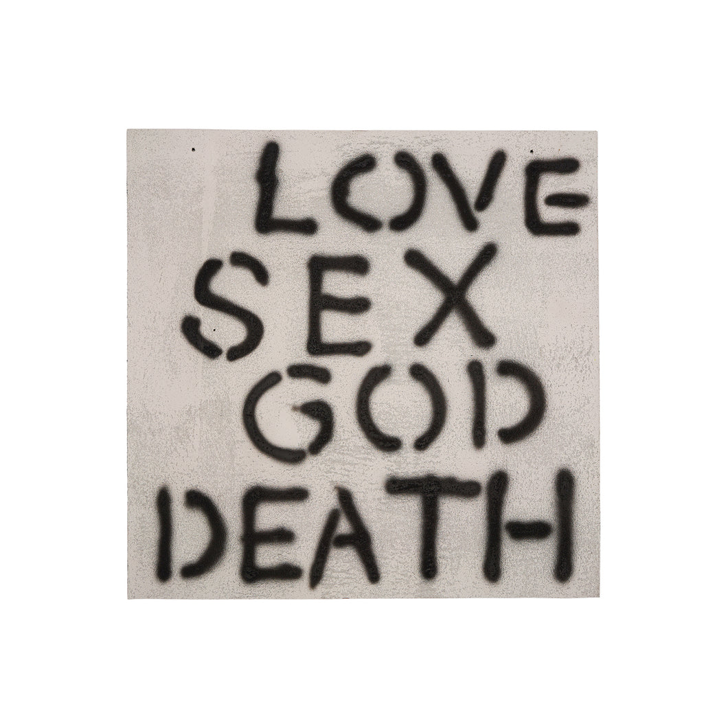 LOVE SEX GOD DEATH NOW